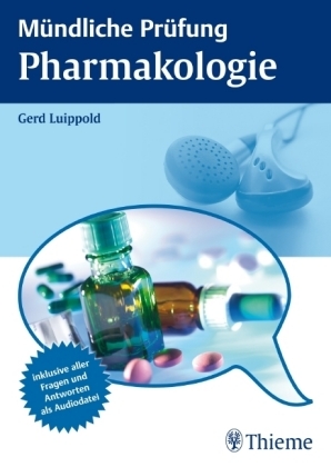 Mündliche Prüfung Pharmakologie - Gerd Luippold