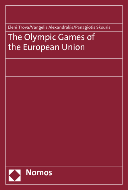 The Olympic Games of the European Union - Eleni Trova, Vangelis Alexandrakis, Panagiotis Skouris