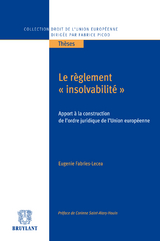 Le règlement "insolvabilité" - Eugénie Fabries-Lecea