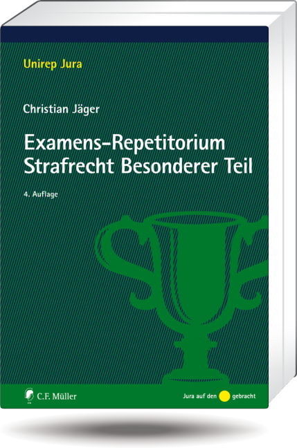 Examens-Repetitorium Strafrecht Besonderer Teil - Christian Jäger