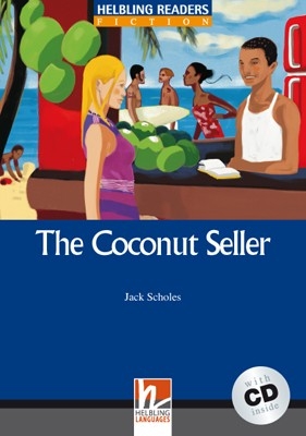 Helbling Readers Blue Series, Level 5 / The Coconut Seller - Jack Scholes