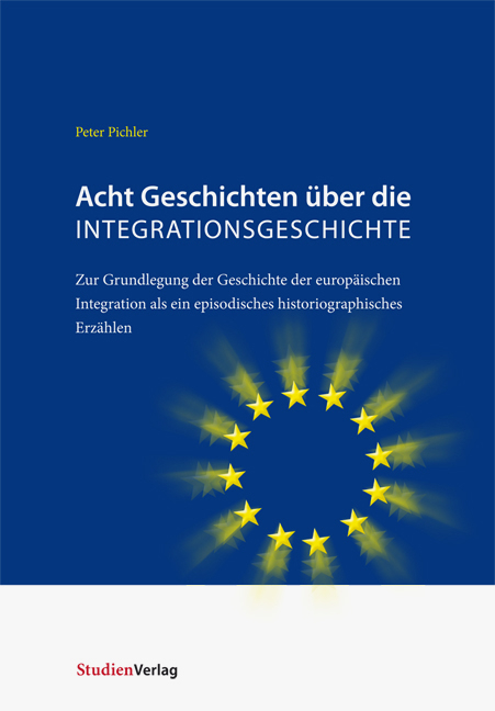 Acht Geschichten über die Integrationsgeschichte - Peter Pichler