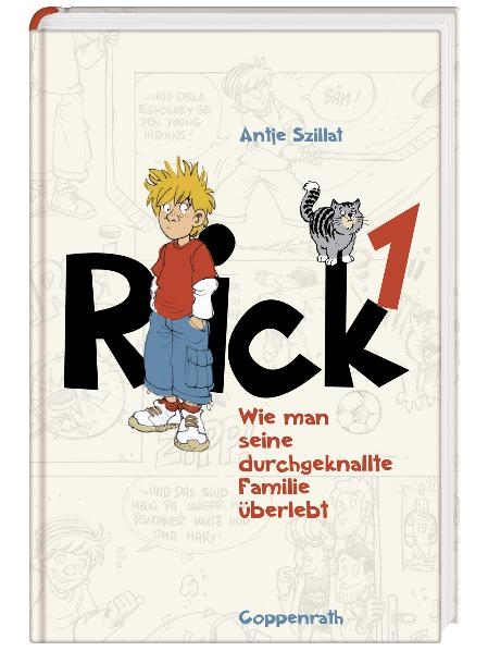 Rick (Bd. 1) - Wie man seine durchgeknallte Familie überlebt - Antje Szillat