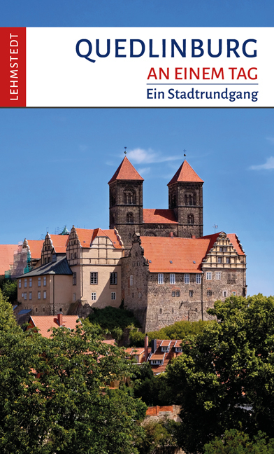 Quedlinburg an einem Tag - Kristina Kogel