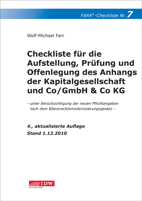 Checkliste für die Aufstellung, Prüfung und Offenlegung des Anhangs der Kapitalgesellschaft und Co/GmbH & Co KG - Wolf-Michael Farr