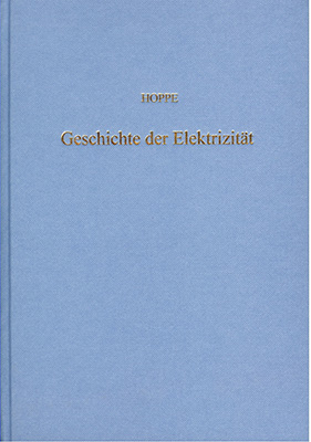 Geschichte der Elektrizität - Edmund Hoppe