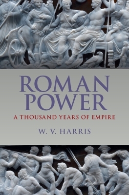 Roman Power - W. V. Harris