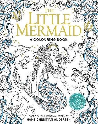 The Little Mermaid Colouring Book - Hans Christian Andersen