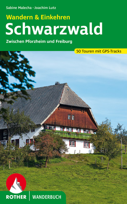 Schwarzwald – Wandern & Einkehren - Sabine Malecha, Joachim Lutz