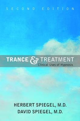 Trance and Treatment - Herbert Spiegel, David Spiegel