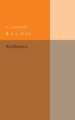 Arithmetic - C. Godfrey, E. A. Price