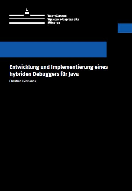 Entwicklung und Implementierung eines hybriden Debuggers für Java - Christian Hermanns