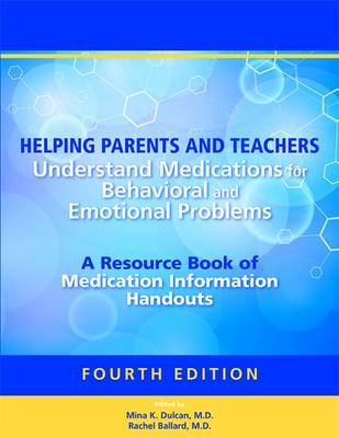 Helping Parents and Teachers Understand Medications for Behavioral and Emotional Problems - 