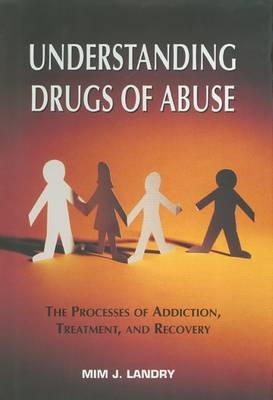 Understanding Drugs of Abuse - Mim J. Landry