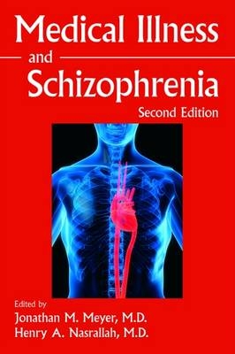 Medical Illness and Schizophrenia - 