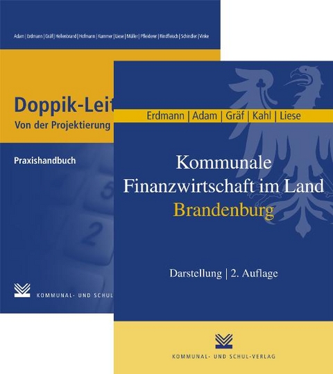 Kommunale Finanzwirtschaft im Land Brandenburg /Doppik-Leitfaden - Christian Erdmann, Berit Adam, Sabine Gräf, Matthias Kahl, Dietmar Liese, Andreas Hellenbrand, Sylvia Hofmann, Lutz Kummer, Christan Müller, Hartmut Pfleiderer, Christian Rindfleisch, Bernd Schindler, Rainer Vinke