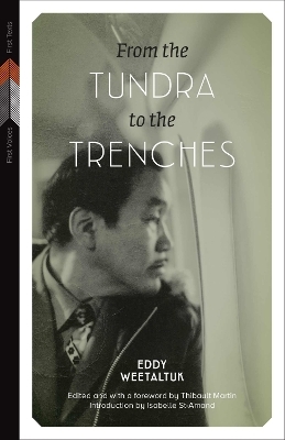 From the Tundra to the Trenches - Eddie Weetaltuk