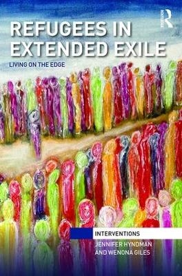 Refugees in Extended Exile - Jennifer Hyndman, Wenona Giles