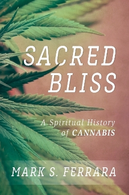 Sacred Bliss - Mark S. Ferrara