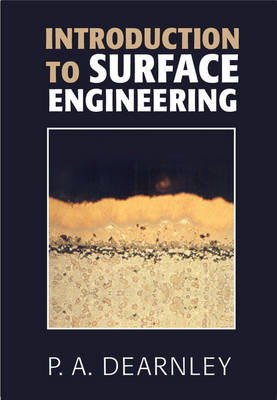 Introduction to Surface Engineering - P. A. Dearnley