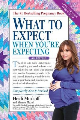 What to Expect When You're Expecting - Heidi Murkoff