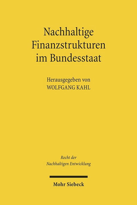 Nachhaltige Finanzstrukturen im Bundesstaat - 