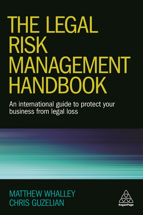 The Legal Risk Management Handbook - Matthew Whalley, Professor Chris Guzelian