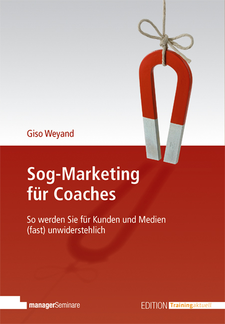 Sog-Marketing für Coaches - Giso Weyand