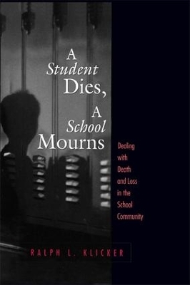 Student Dies, A School Mourns - Ralph L. Klicker