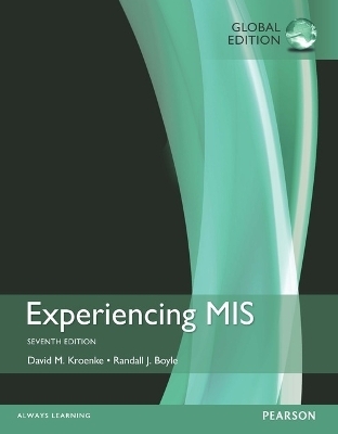 Access Card -- MyMISLab with Pearson eText for Experiencing MIS, Global Edition - David Kroenke