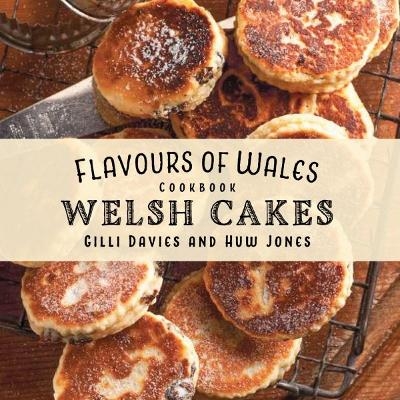 The Welsh Cake Cookbook - Gilli Davies