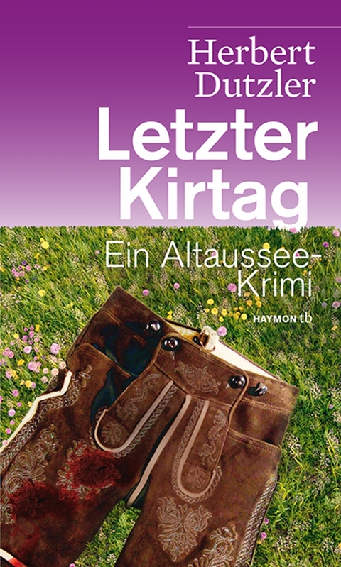 Letzter Kirtag - Herbert Dutzler