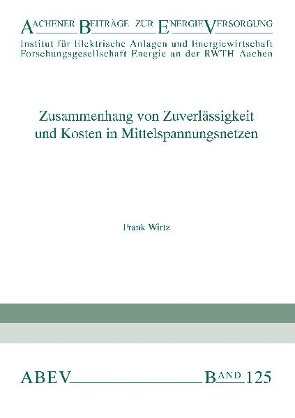 Zusammenhang von Zuverlässigkeit und Kosten in Mittelspannungsnetzen - Frank Wirtz