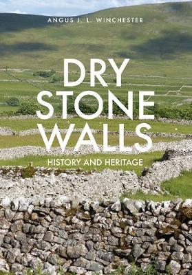 Dry Stone Walls - Professor Angus J.L. Winchester