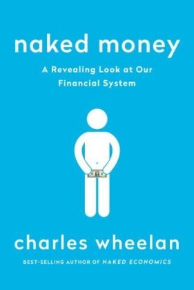 Naked Money - Charles Wheelan