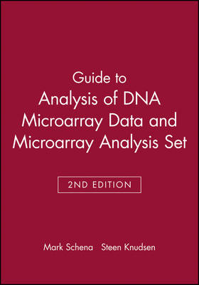 Guide to Analysis of DNA Microarray Data, 2nd Edition and Microarray Analysis Set - Mark Schena, Steen Knudsen