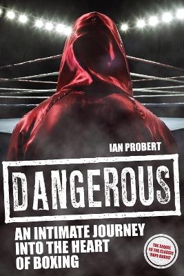 Dangerous - Ian Probert