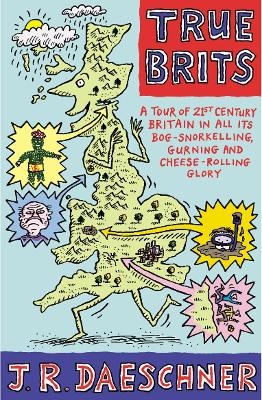 True Brits - J R Daeschner