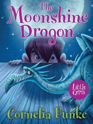 The Moonshine Dragon - Cornelia Funke