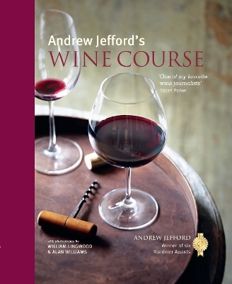 Andrew Jefford's Wine Course - Andrew Jefford