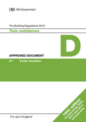 Approved Document D: Toxic substances (1992 edition incorporating 2002, 2010 and 2013 amendments) -  HM Government