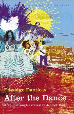 After The Dance - Edwidge Danticat