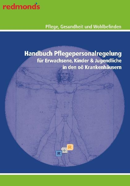 HANDBUCH PFLEGEPERSONALREGELUNG FÜR ERWACHSENE, KINDER & JUGENDLICHE IN DEN OÖ KRANKENHÄUSERN -  Renner & Reiter