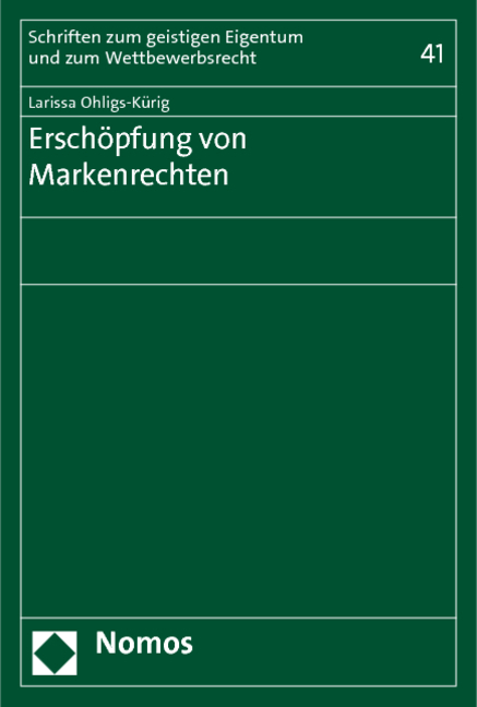 Erschöpfung von Markenrechten - Larissa Ohligs-Kürig