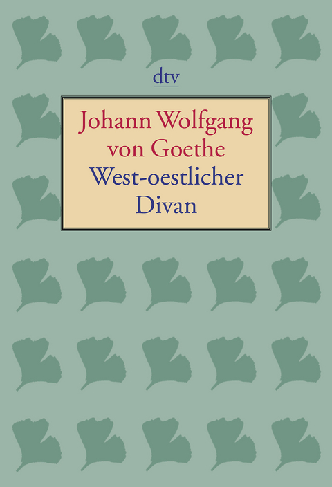 West-oestlicher Divan - Johann Wolfgang von Goethe