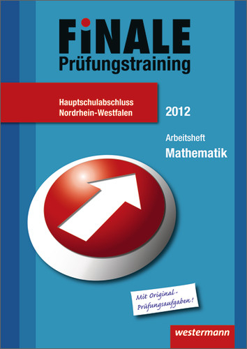 Finale - Prüfungstraining Hauptschulabschluss Nordrhein-Westfalen - Bernhard Humpert, Alexander Jordan, Martina Lenze, Bernd Wurl, Alexander Wynands, Bernd Liebau