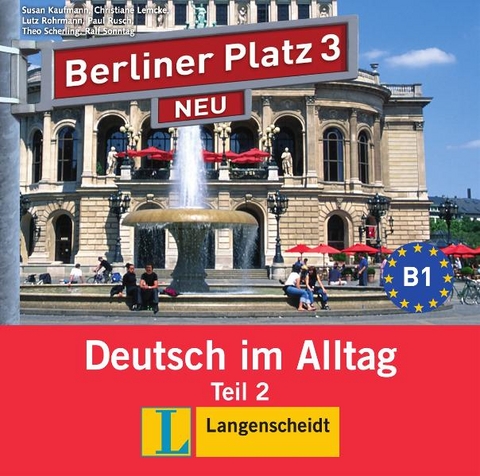 Berliner Platz 3 NEU in Teilbänden - Audio-CD zum Lehrbuch, Teil 2