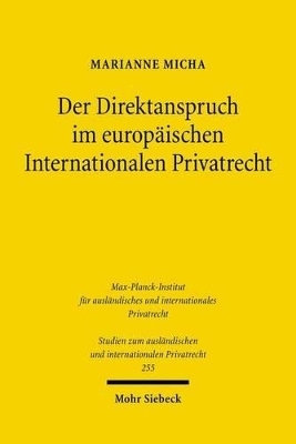 Der Direktanspruch im europäischen Internationalen Privatrecht - Marianne Micha