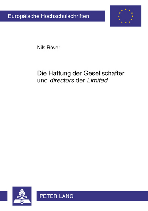 Die Haftung der Gesellschafter und «directors» der «Limited» - Nils Röver