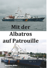 Mit der Albatros auf Patrouille - Matthias Röhe